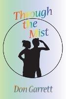 Through the Mist - Don Garrett - cover