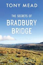 The Secrets of Bradbury Bridge