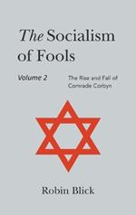 Socialism of Fools Vol 2 - Revised 5th Edition