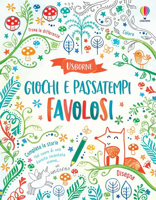 Giochi e passatempi favolosi. Ediz. a colori - copertina