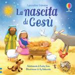 La nascita di Gesù. I piccolini. Ediz. a colori