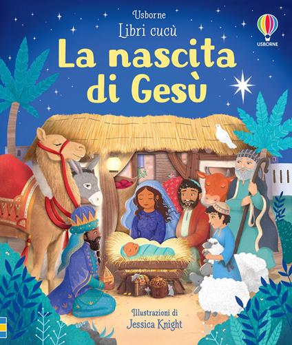 La nascita di Gesù. Ediz. a colori - Anna Milbourne - copertina