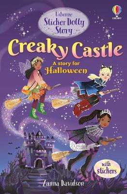 Sticker Dolly Stories: Creaky Castle: A Halloween Special - Zanna Davidson - cover