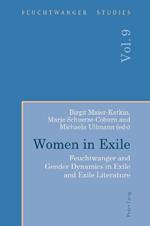 Women in Exile: Feuchtwanger and Gender Dynamics in Exile and Exile Literature