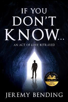 If You Don't Know...: An Act Of Love Betrayed - Jeremy Bending - cover