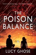 The Poison Balance: When the rains fell, the world burned...