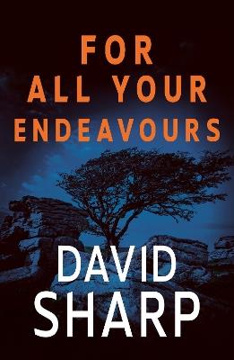 For All Your Endeavours - David Sharp - cover