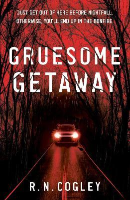 Gruesome Getaway - R. N. Cogley - cover