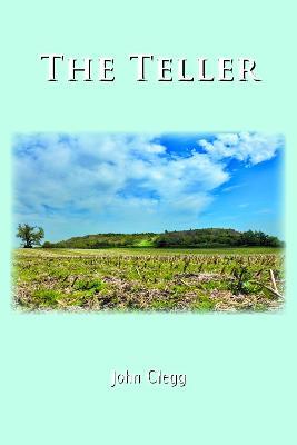 The Teller - John Clegg - cover