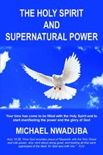 The Holy Spirit and Supernatural Power