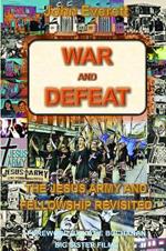 War and Defeat: The Jesus Army and Fellowship Revisited
