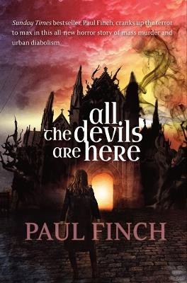 All The Devils Are Here - Paul Finch - cover