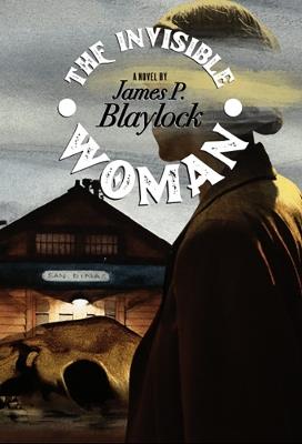 The Invisible Woman - James P. Blaylock - cover