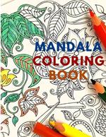 MandalaCOLORmania - Mandalas: Learn About Benefits of Coloring While Color Beautiful Mandala Disigns