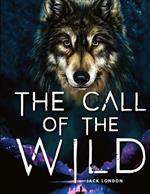 The Call of the Wild: A Tale about Unbreakable Spirit and the Fight for Survival
