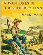 The Adventures of Huckleberry Finn: Great American Novels