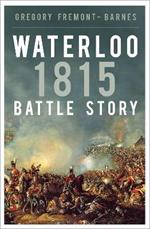 Waterloo 1815: Battle Story