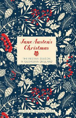 Jane Austen's Christmas: The Festive Season in Georgian England - cover