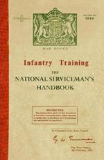 Infantry Training: The National Serviceman's Handbook