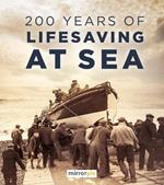 200 Years of Lifesaving at Sea