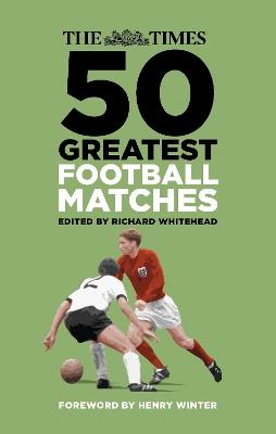 The Times 50 Greatest Football Matches - cover