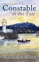 CONSTABLE AT THE FAIR a perfect feel-good read from one of Britain's best-loved authors - Nicholas Rhea - cover