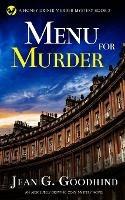 MENU FOR MURDER an absolutely gripping cozy mystery novel - Jean G Goodhind - cover