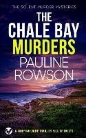 THE CHALE BAY MURDERS a gripping crime thriller full of twists - Pauline Rowson - cover