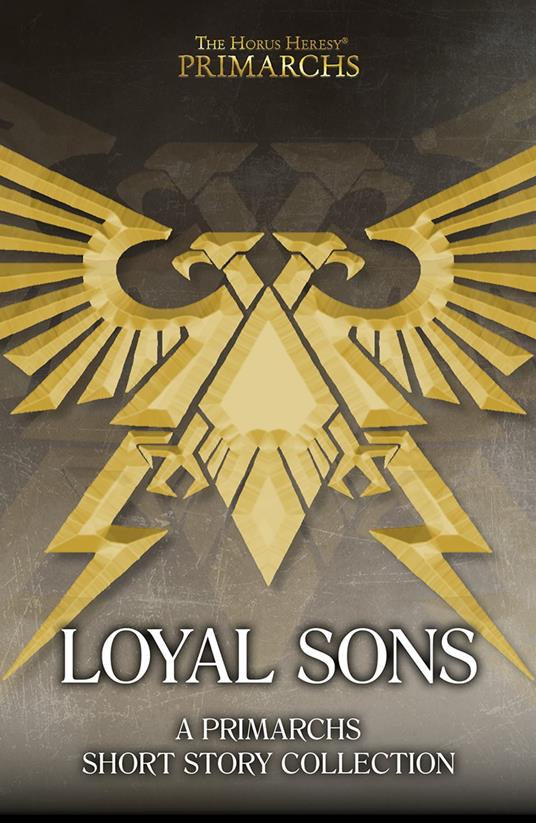 The Horus Heresy: Loyal Sons