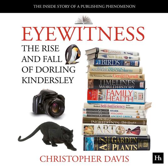 Eyewitness: The rise and fall of Dorling Kindersley