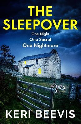 The Sleepover: The BRAND NEW unputdownable, page-turning psychological thriller from bestseller Keri Beevis - Keri Beevis - cover