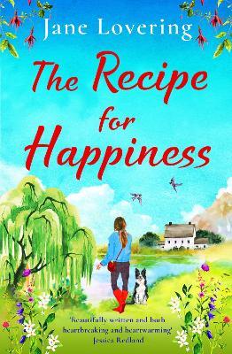The Recipe for Happiness: A BRAND NEW uplifting romance from award-winning Jane Lovering for summer 2023 - Jane Lovering - cover