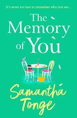 The Memory of You: An uplifting novel from Samantha Tonge
