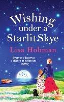 Wishing Under a Starlit Skye: An uplifting, heartwarming read from Lisa Hobman - Lisa Hobman - cover