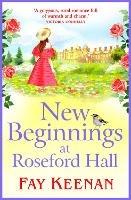 New Beginnings at Roseford Hall: Escape to the country for a BRAND NEW heartwarming series from Fay Keenan - cover