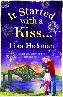 It Started with a Kiss: The perfect uplifting romantic read - cover