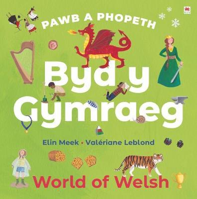Pawb a Phopeth: Byd y Gymraeg / World of Welsh - Elin Meek - cover