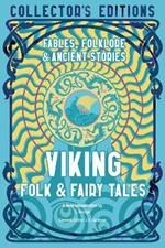 Viking Folk & Fairy Tales: Fables, Folklore & Ancient Stories
