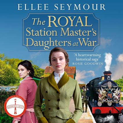 The Royal Station Master's Daughters at War