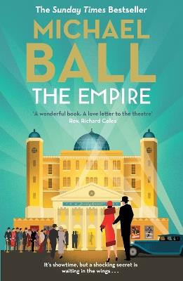 The Empire: 'Wonderful. A lifelong love letter to the theatre' Reverend Richard Coles - Michael Ball - cover