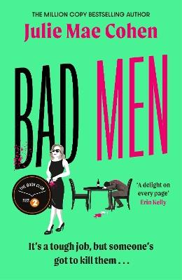 Bad Men: The serial killer you've been waiting for, a BBC Radio 2 Book Club pick - Julie Mae Cohen - cover