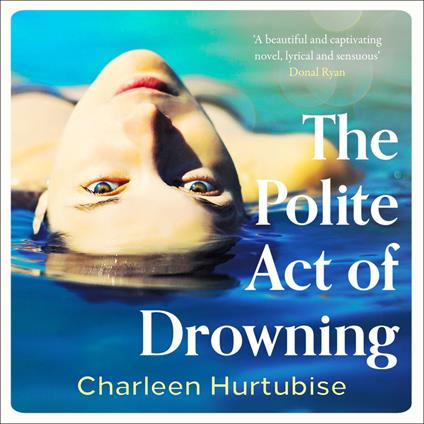 The Polite Act of Drowning