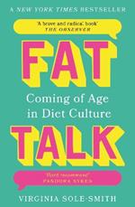 Fat Talk: Coming of age in diet culture – ‘A brave and radical book’ The Observer