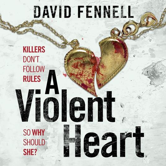 A Violent Heart
