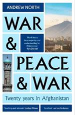 War & Peace & War: Twenty years in Afghanistan