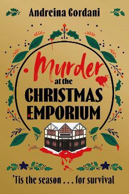 Murder at the Christmas Emporium: The brand new festive whodunnit to gift this Christmas - Andreina Cordani - cover