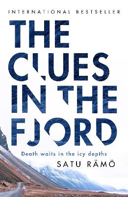 The Clues in the Fjord: The international bestselling, award-winning thriller you must read this year - Satu Rämö - cover