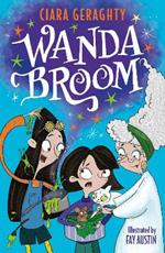 Wanda Broom: for fans of Isadora Moon and The Worst Witch