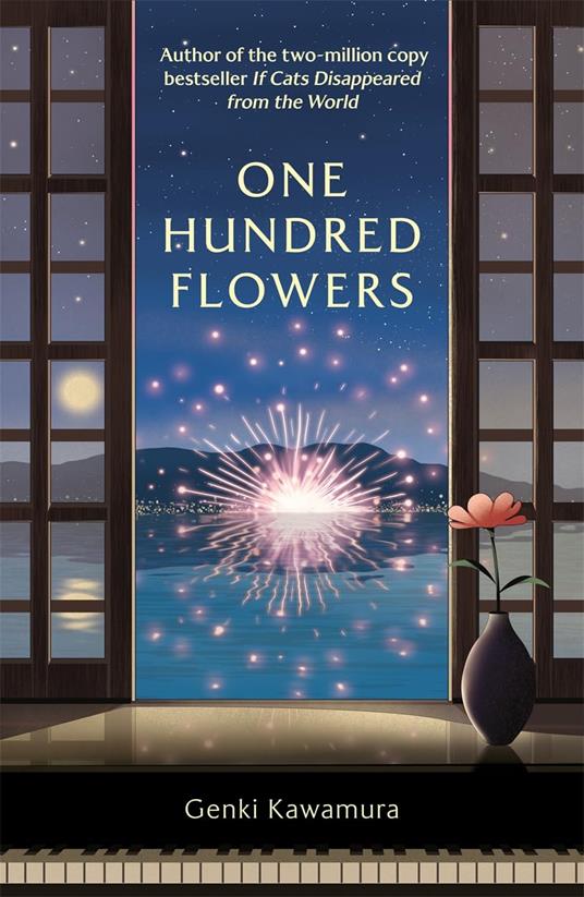 One Hundred Flowers: FROM THE AUTHOR OF THE JAPANESE BESTSELLER IF CATS DISAPPEARED FROM THE WORLD - Genki Kawamura, Inc. - cover