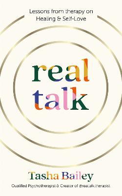 Real Talk: Lessons From Therapy on Healing & Self-Love - Tasha Bailey - cover